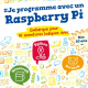 LIVRE JE PROGRAMME AVEC UN RASPBERRY PI - Tu es un aventurier  ? Tu veux apprendre comment transformer tes idées les plus farfel