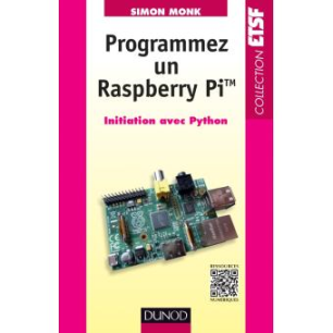 LIVRE PROGRAMMEZ UN RASPBERRY PI - INITIATION AVEC PYTHON