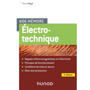 Livre Aide-mémoire Electrotechnique - Pierre Mayé - 3é edition