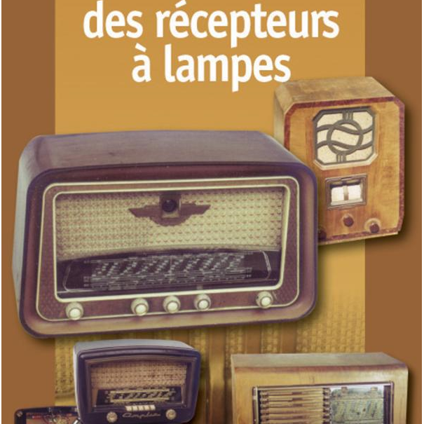 LIVRE LA RESTAURATION DES RECEPTEURS A LAMPES